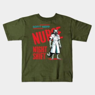 "Don't mess nurse night shift" Kids T-Shirt